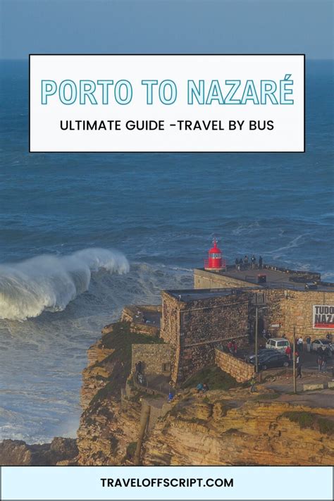 How to get from Porto to Nazaré by bus, train, car or towncar